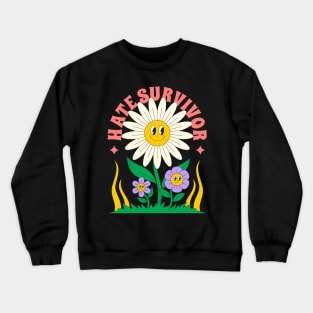 Hate Survivor Crewneck Sweatshirt